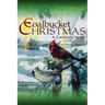 Coalbucket Christmas: A Christmas Novel