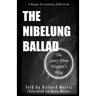 The Nibelung Ballad: The Story From Wagner's Ring