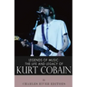 Legends of Music: The Life and Legacy of Kurt Cobain