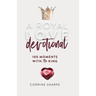 A Royal Love Devotional