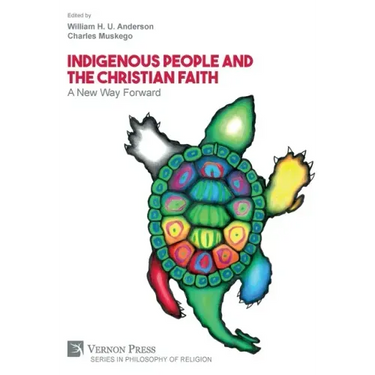 Indigenous People and the Christian Faith: A New Way Forward