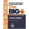 Teaching Information & Technology Skills: The Big6 in Elementary Schools