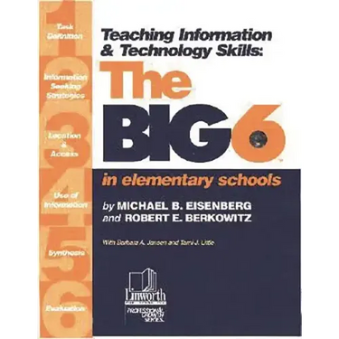 Teaching Information & Technology Skills: The Big6 in Elementary Schools