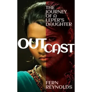 Outcast: The Journey of a Leper's Daughter