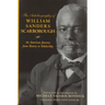The Autobiography of William Sanders Scarborough: An American Journey from Slavery to Scholarship