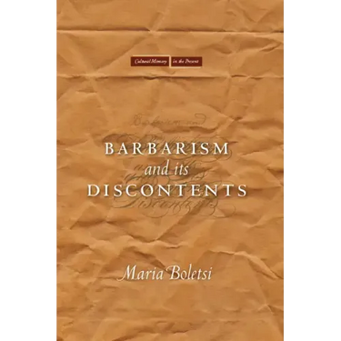 Barbarism and Its Discontents