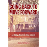 Going Back to Move Forward: A Baby Boomer's Time Travel