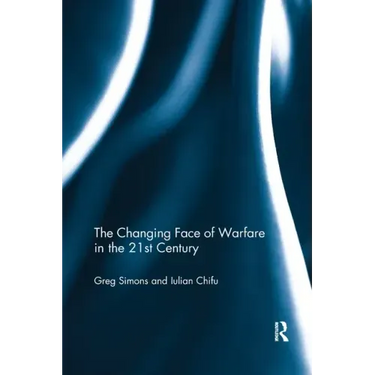 The Changing Face of Warfare in the 21st Century