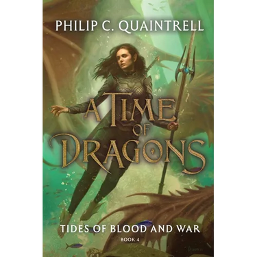 Tides of Blood and War (A Time of Dragons: Book 4)