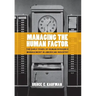 Managing the Human Factor