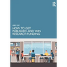 How to Get Published and Win Research Funding