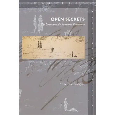 Open Secrets: The Literature of Uncounted Experience
