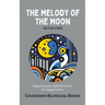 The Melody of the Moon and Other Stories: Bilingual Esperanto-English Short Stories for Language Learners