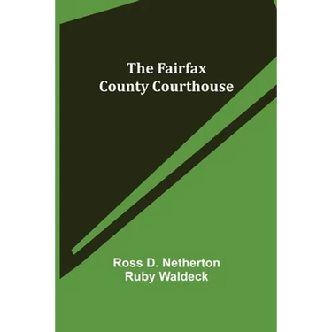 The Fairfax County Courthouse