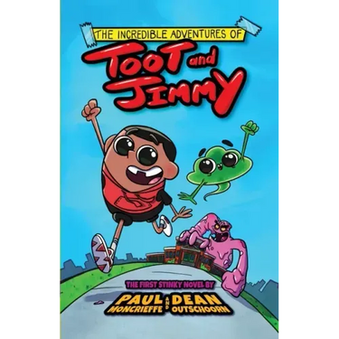 The Incredible Adventures of Toot and Jimmy (Toot and Jimmy #1)