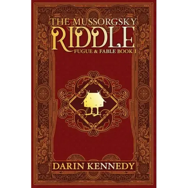 The Mussorgsky Riddle: Fugue & Fable - Book One