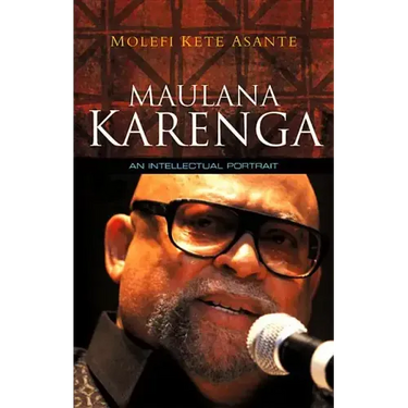 Maulana Karenga: An Intellectual Portrait
