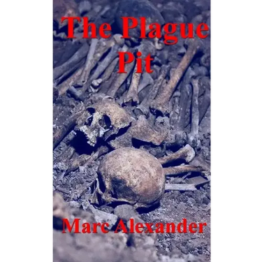 The Plague Pit