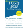 PRAXIS 5025 Test Taking Strategies: PRAXIS 5025 Exam - Free Online Tutoring - The latest strategies to pass your exam.