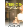 The Strength of a Woman