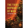 The Total Depravity of Man