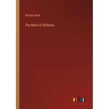 The Maid of Killeena