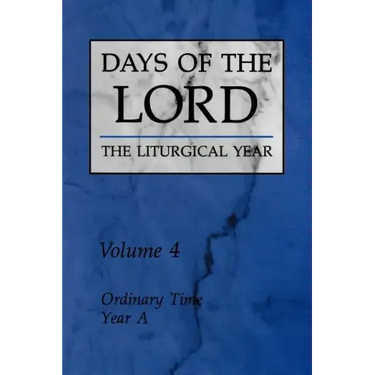 Days of the Lord: Volume 4: Ordinary Time, Year a Volume 4