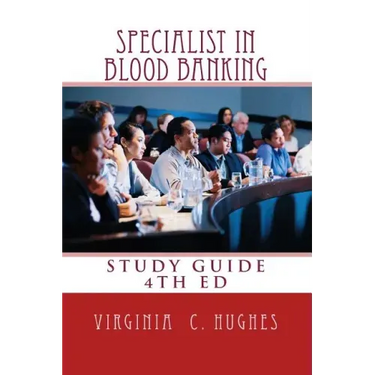 Specialist in Blood Banking Study Guide 4th Edition