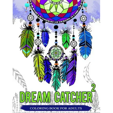 Dream Catcher Coloring Book For Adults: Native American Dream Catcher & Feather Designs for all ages
