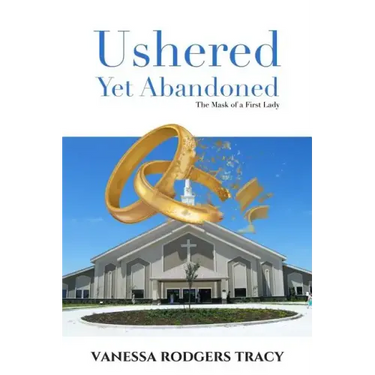 Ushered Yet Abandoned: The Mask of a First Lady