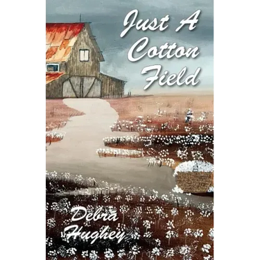 Just a Cotton Field