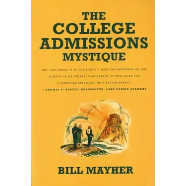 The College Admissions Mystique