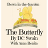 The Butterfly: Down in the Garden