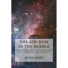The kin-dom in the rubble: a queer person's wrestling with God, scripture, and humanity