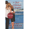 The Shell Collector's Daughter: A Surf's Up Novella
