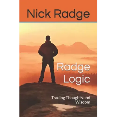 Radge Logic: Trading Thoughts and Wisdom
