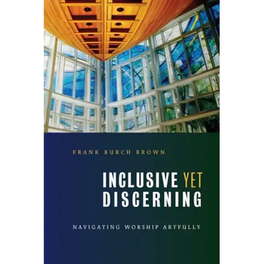 Inclusive Yet Discerning: Navigating Worship Artfully