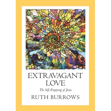 Extravagant Love: The Self-Emptying of Jesus