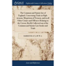 The Common and Statute law of England, Concerning Trials in High-treason, Misprision of Treason, and in all Other Crimes and Offences Relating to the