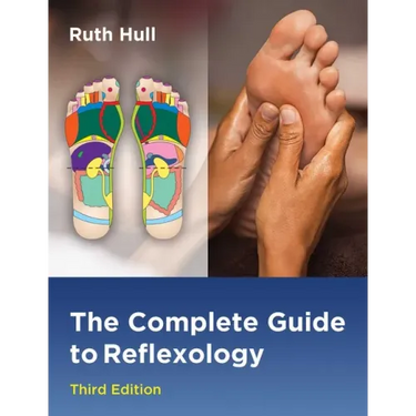 The Complete Guide to Reflexology