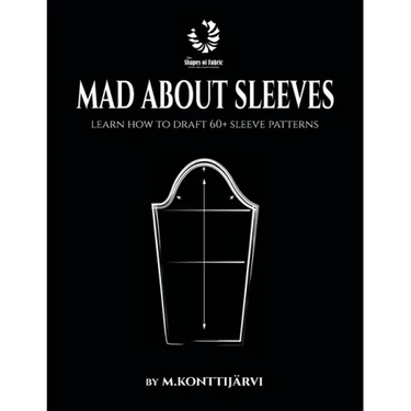 Mad about Sleeves: Learn how to draft 60+ sleeve patterns