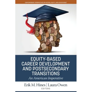 Equity-Based Career Development and Postsecondary Transitions: An American Imperative