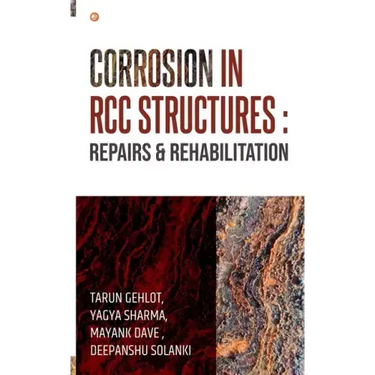 Corrosion In RCC Structures: Repairs & Rehabilitation: Repairs & Rehabilitation: Repairs & Rehabilitation: Repairs & Rehabilitation: Repairs & Rehabil
