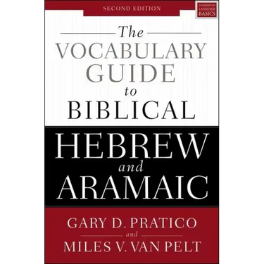 The Vocabulary Guide to Biblical Hebrew and Aramaic: Second Edition