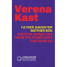Father-Daughter, Mother-Son: Freeing Ourselves from the Complexes That Bind Us