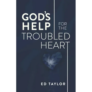God's Help for the Troubled Heart