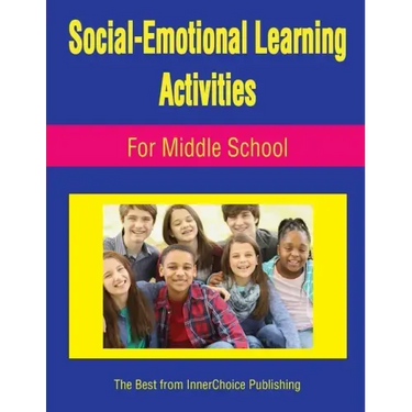 Social-Emotional Learning Activities For Middle School