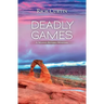 Deadly Games: A Manny Rivera Mystery