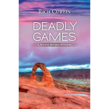 Deadly Games: A Manny Rivera Mystery