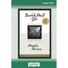 The Second Half of Life: Opening the Eight Gates of Wisdom (16pt Large Print Edition)